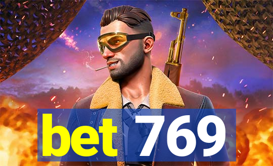 bet 769